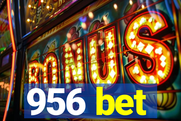 956 bet